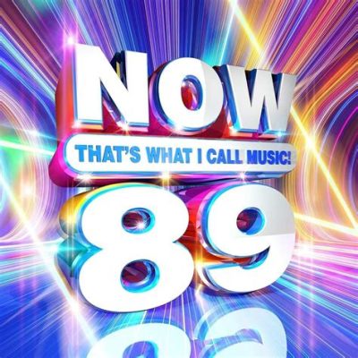 now that's what i call music 89 tracklist: How does the diverse selection of songs in this compilation album reflect the evolution of popular culture?